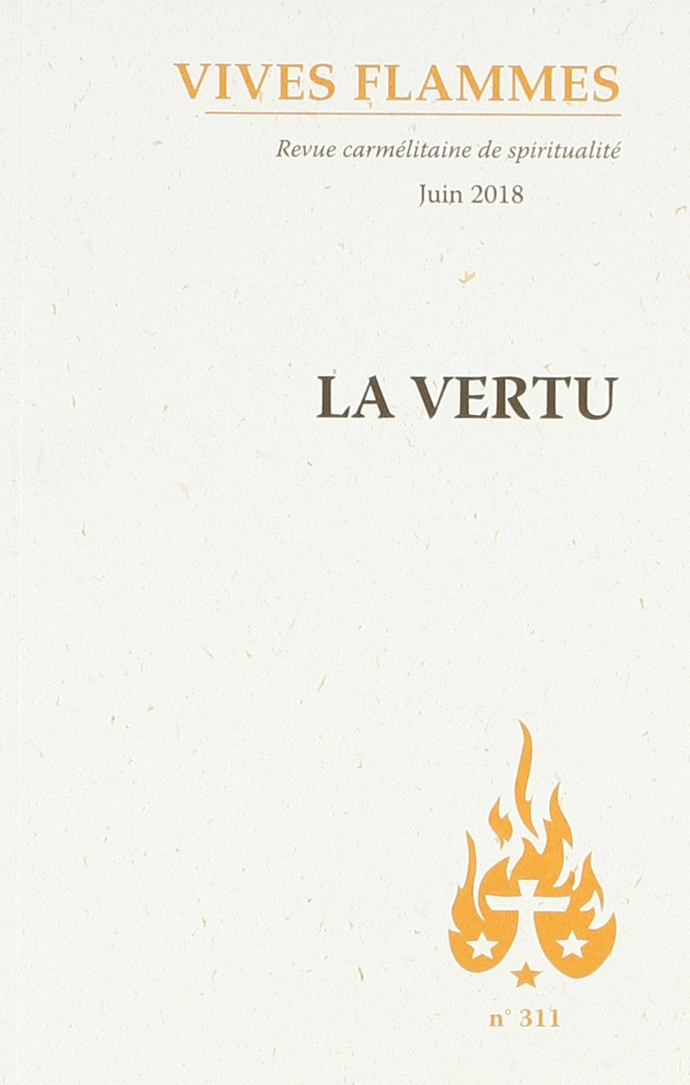 Vives flammes - numéro 311 La vertu 9782847135589