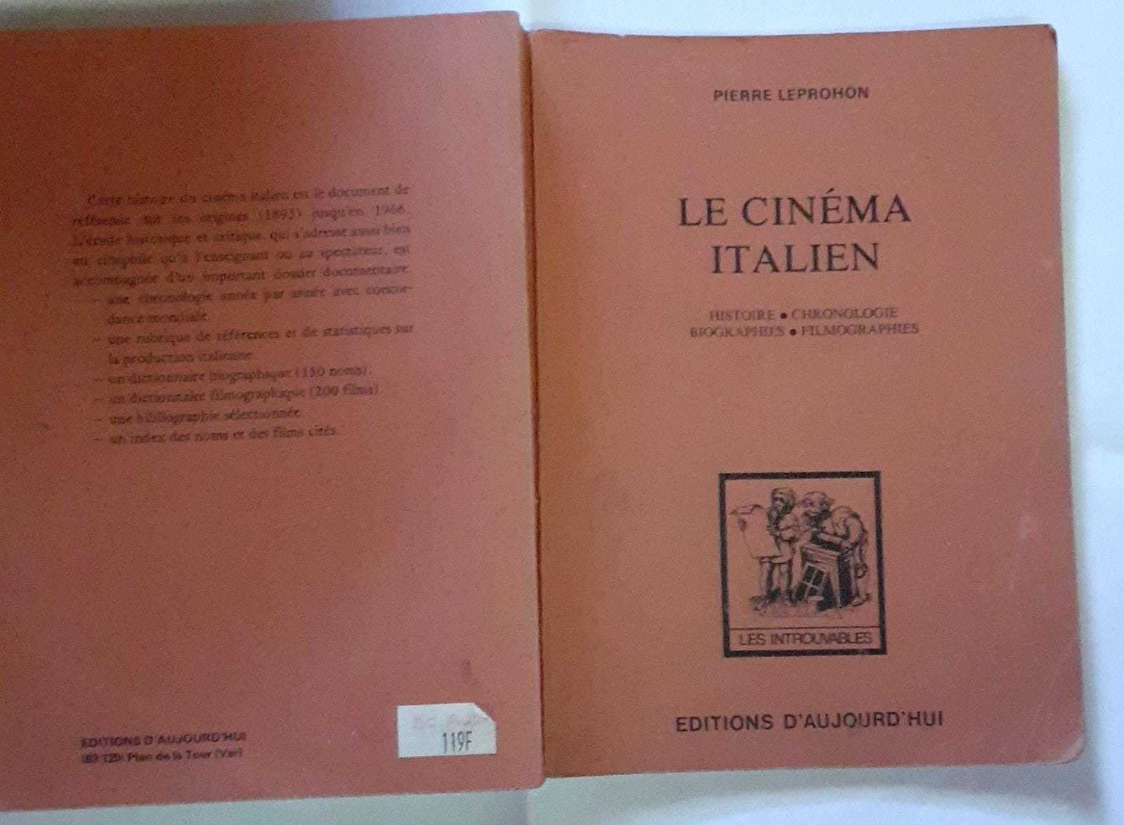 Pierre Leprohon. Le Cinéma italien : Histoire, chronologie, biographies, filmographies, documents, images 