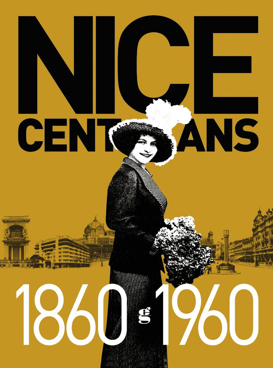 Nice cent ans, 1860-1960 9782903574765