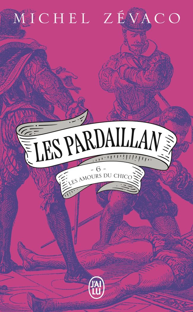 Les Pardaillan: Les Amours du Chico (6) 9782290419038