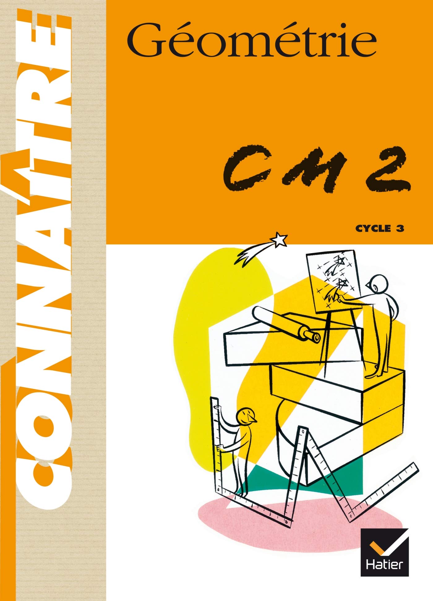 Connaître - Géométrie CM2 9782218716966