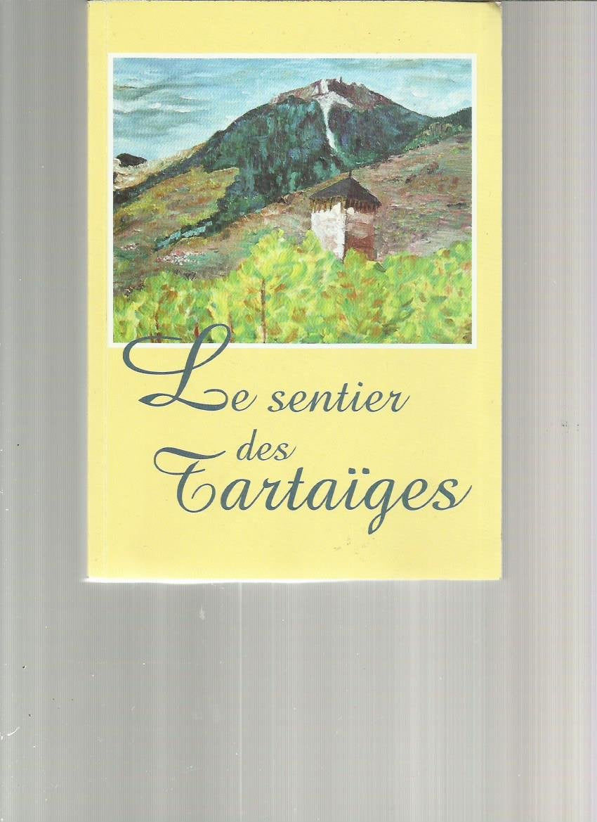 Le sentier des Tartaïges 9782746603844