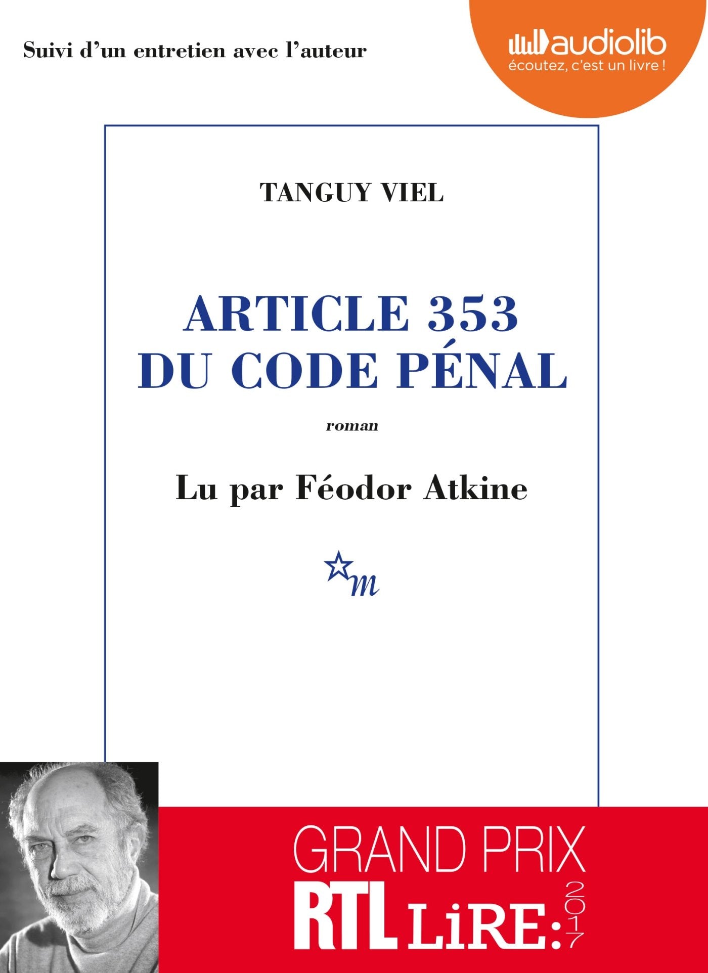 Article 353 du code pénal: Livre audio 1 CD MP3 - Suivi d'un entretien avec l'auteur 9782367623214
