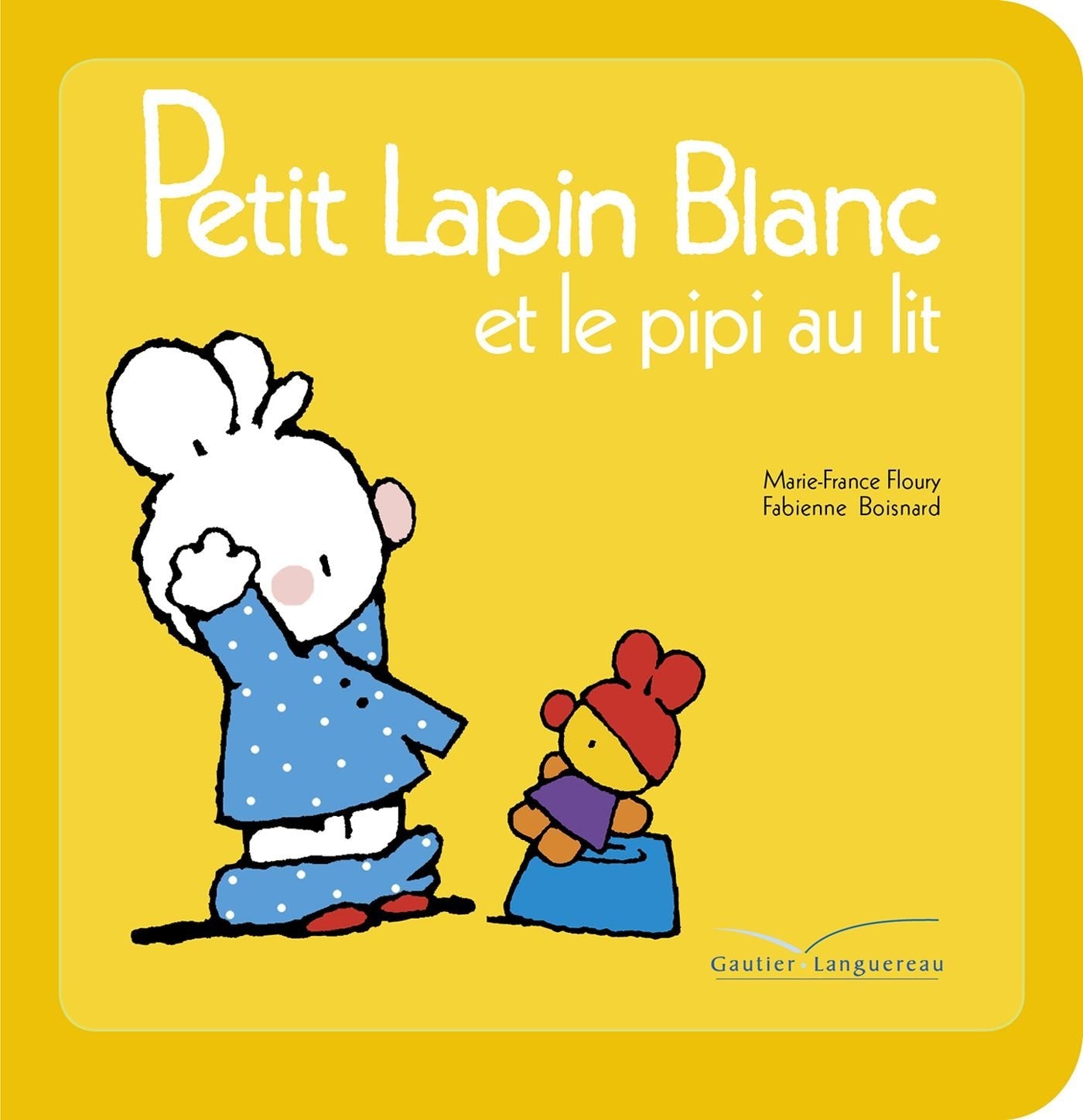 Petit Lapin Blanc et le pipi au lit 9782013981033