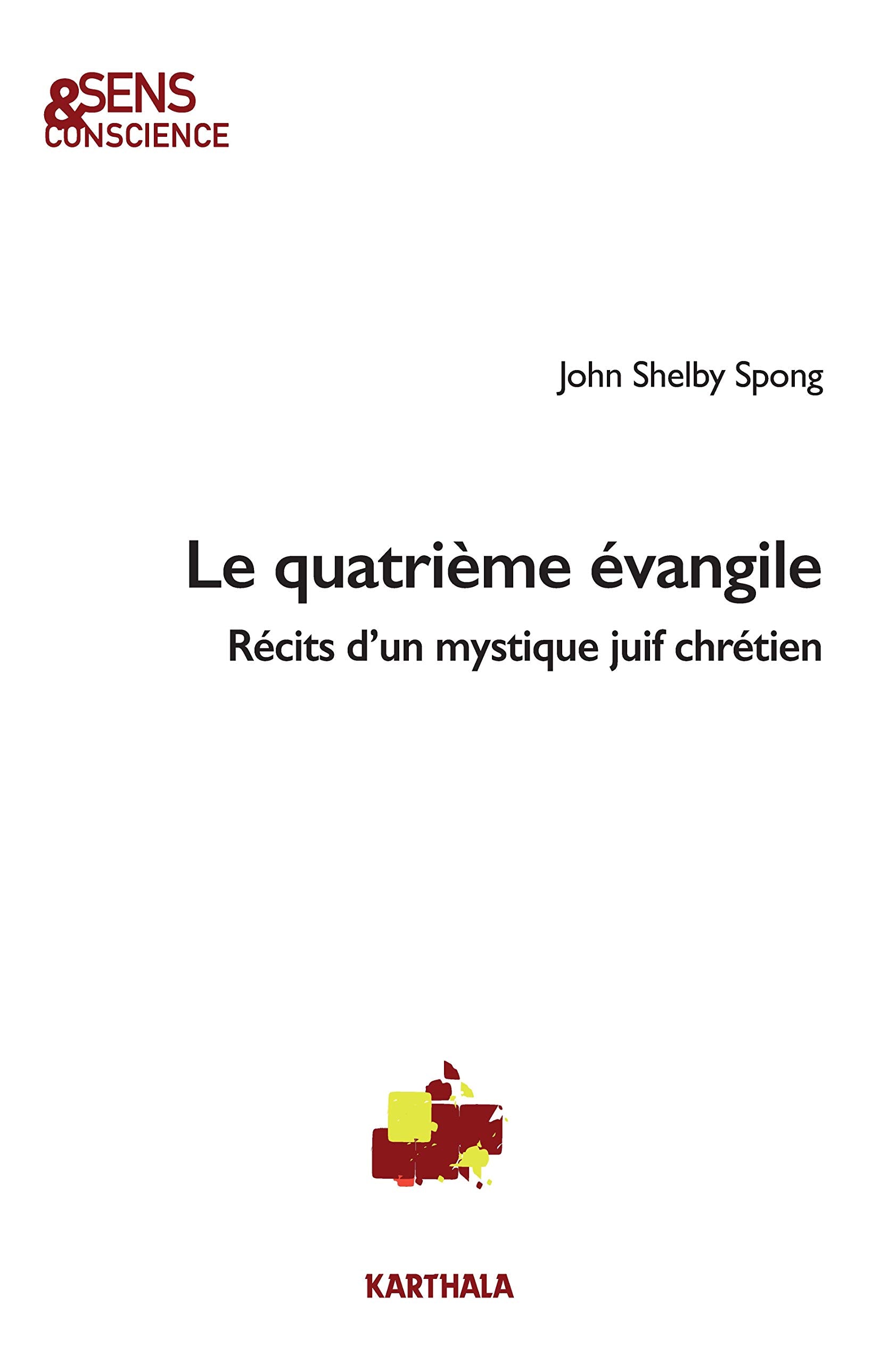 Le quatrième évangile. Récits d'un mystique juif chrétien 9782811128562