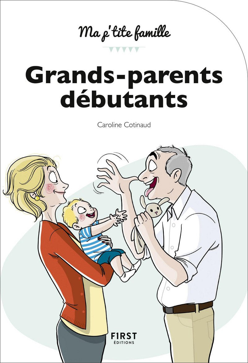 Grands-parents débutants, 3e édition 9782412033821
