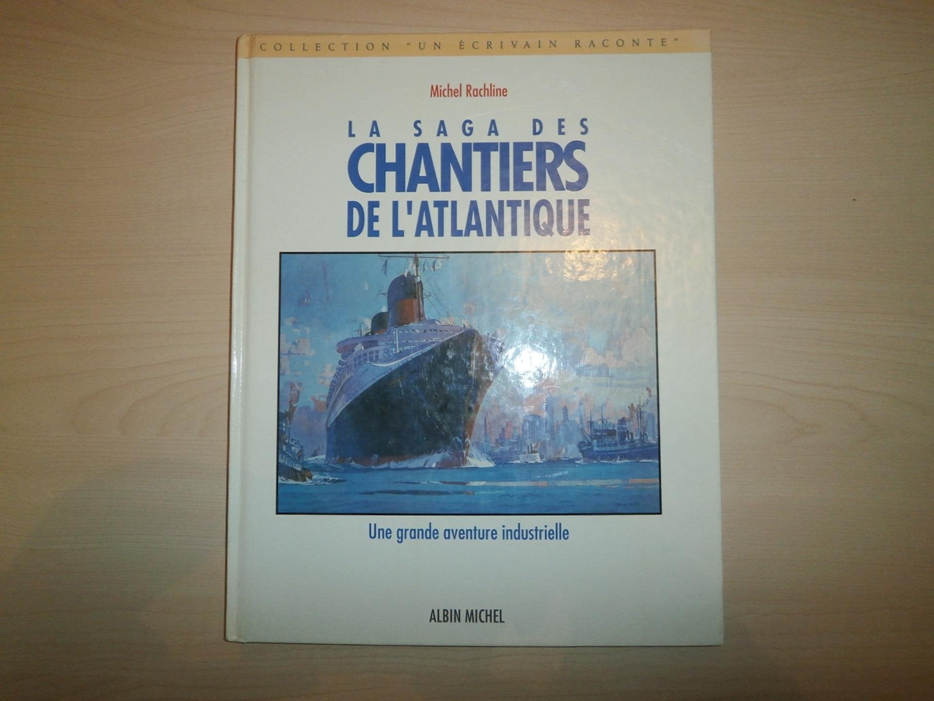 La Saga des chantiers de l'Atlantique 9782226055736