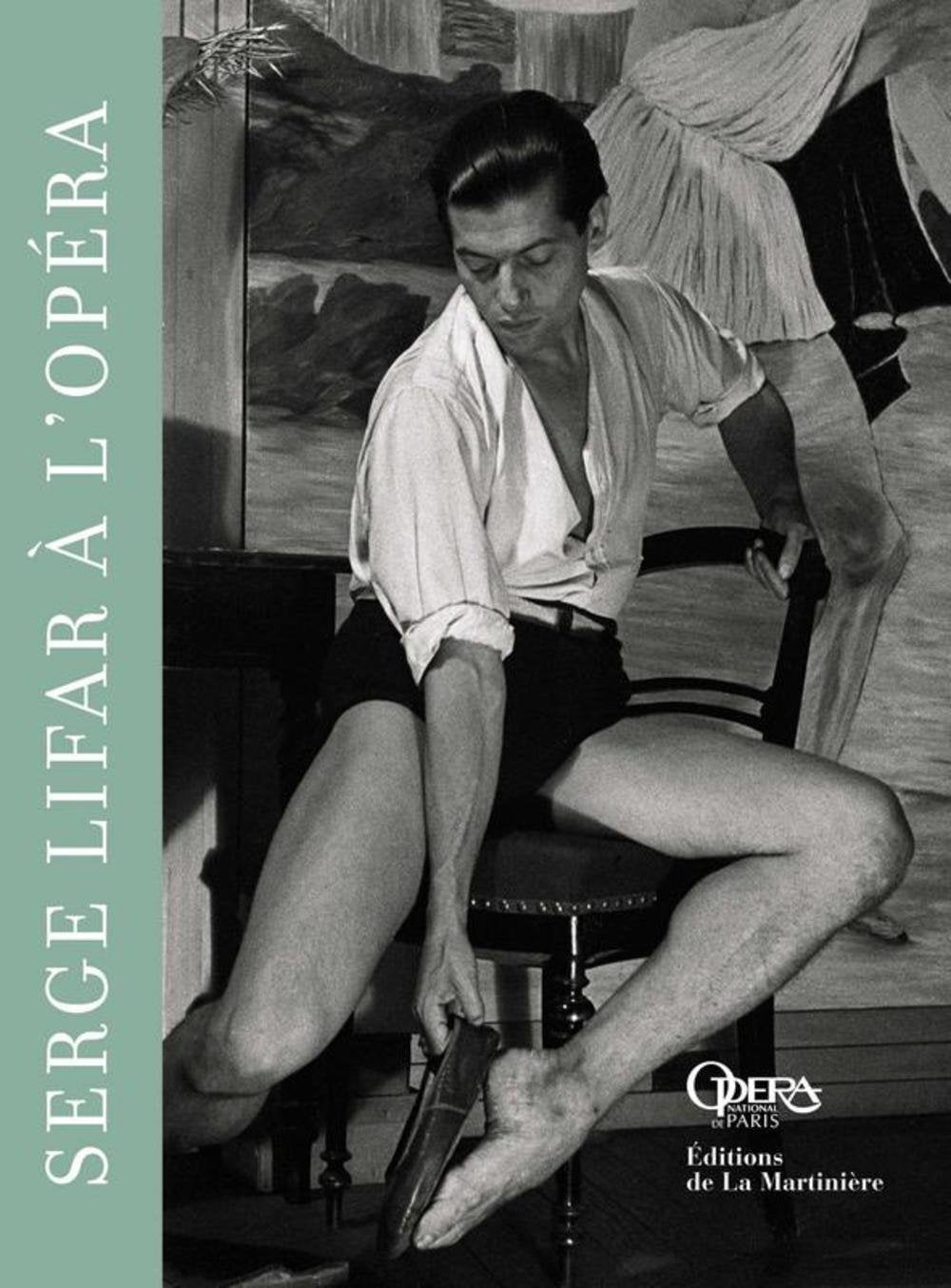 Serge Lifar à l'Opéra 9782732435220