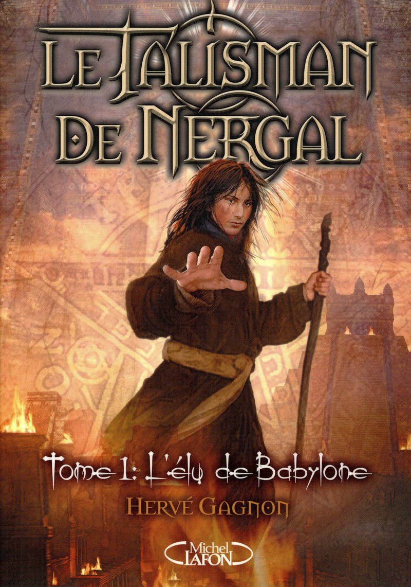 Le talisman de Nergal - tome 1 L'élu de Babylone (1) 9782749909974