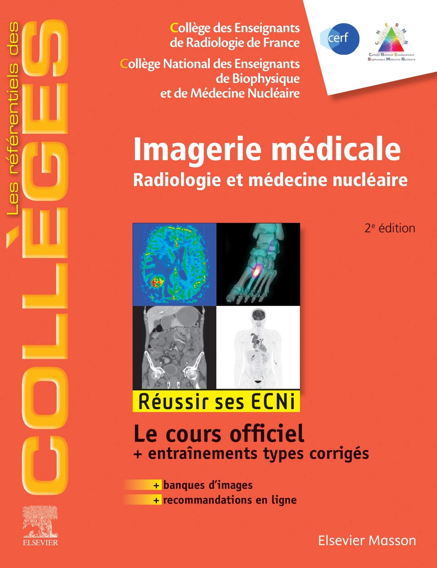 Imagerie médicale: Radiologie et médecine nucléaire. Réussir les ECNi 9782294772245