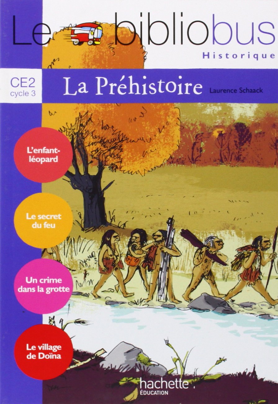 Le Bibliobus N° 26 CE2 - La Préhistoire - Livre de l'élève - Ed.2008 9782011174123