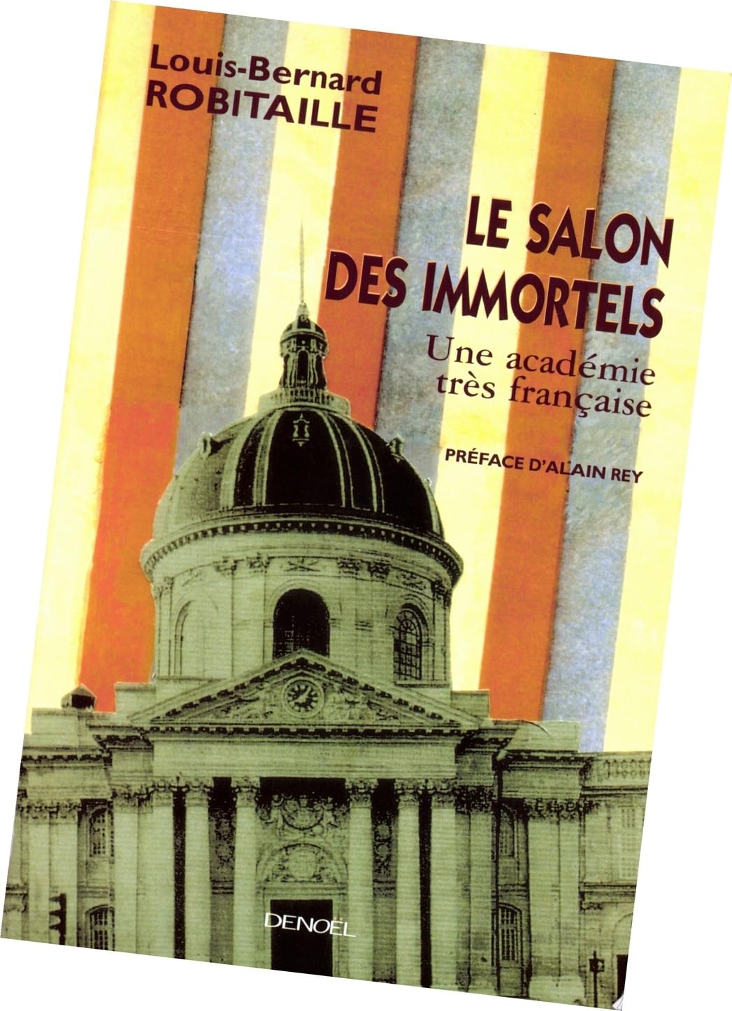 Le Salon des Immortels: Une académie très française 9782207251621