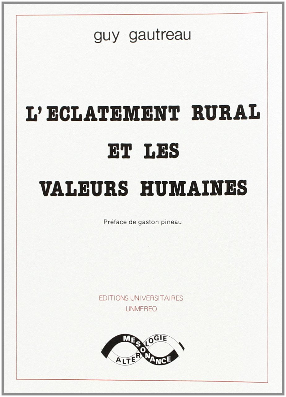 L'éclatement rural et les valeurs humaines 9782711303151