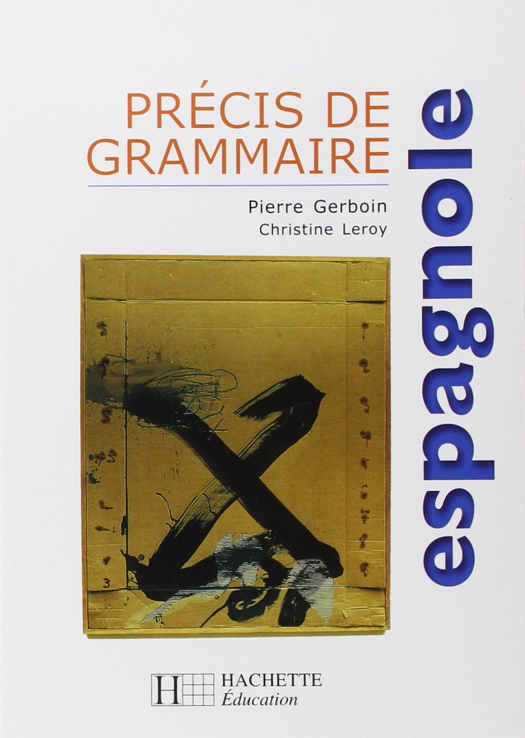Précis de grammaire espagnole - Edition 2000 9782011352132