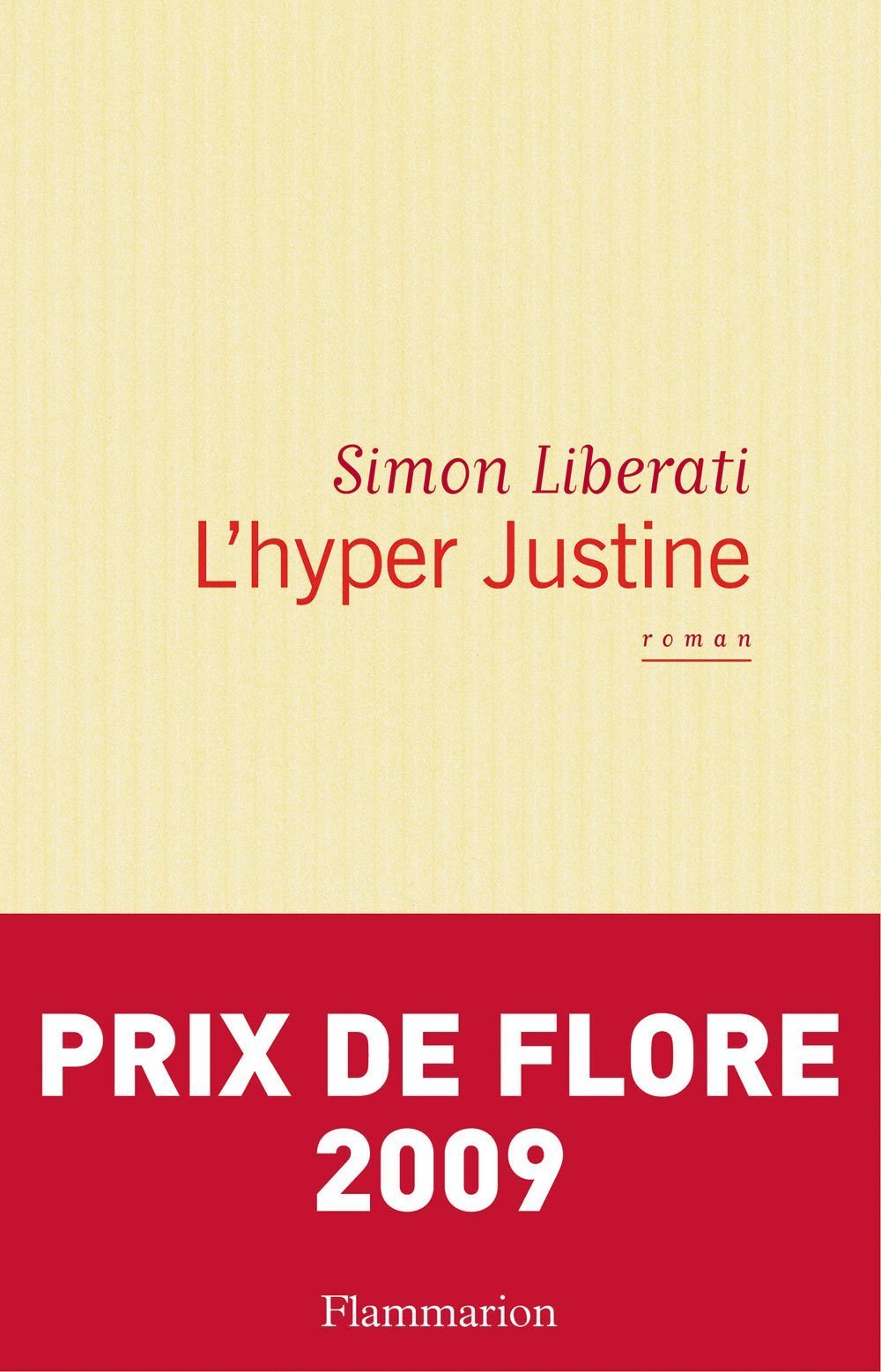 L'hyper Justine - Prix de Flore 2009 9782081214408