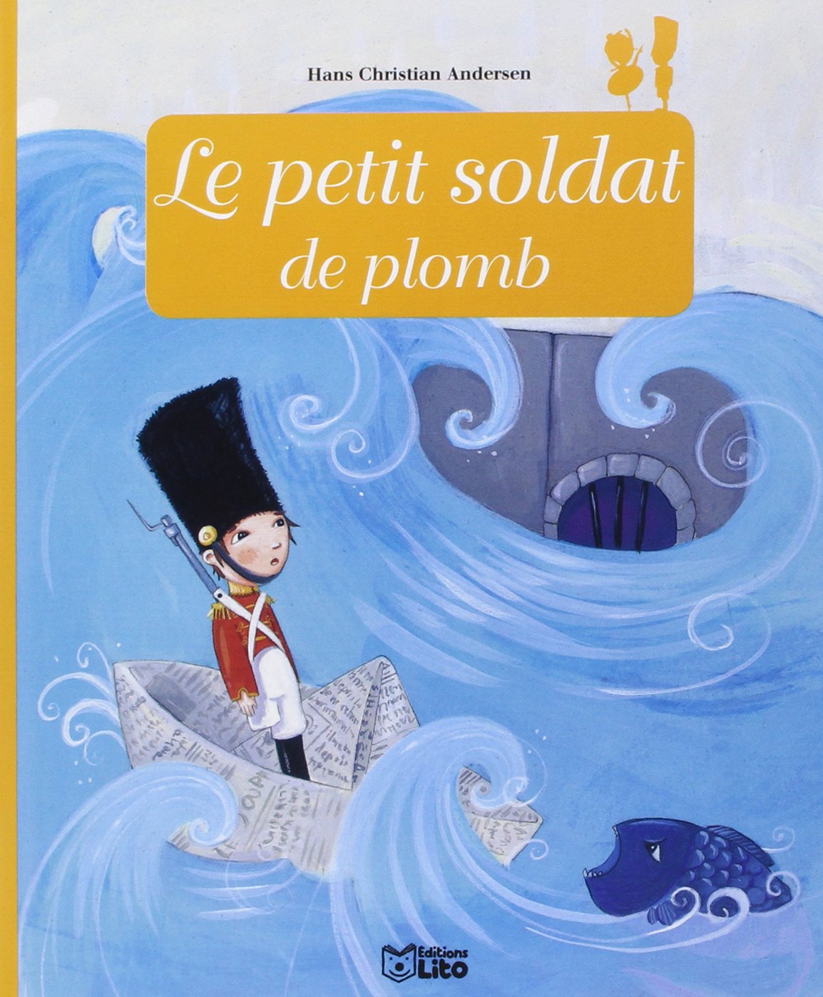 Le petit soldat de plomb 9782244405988