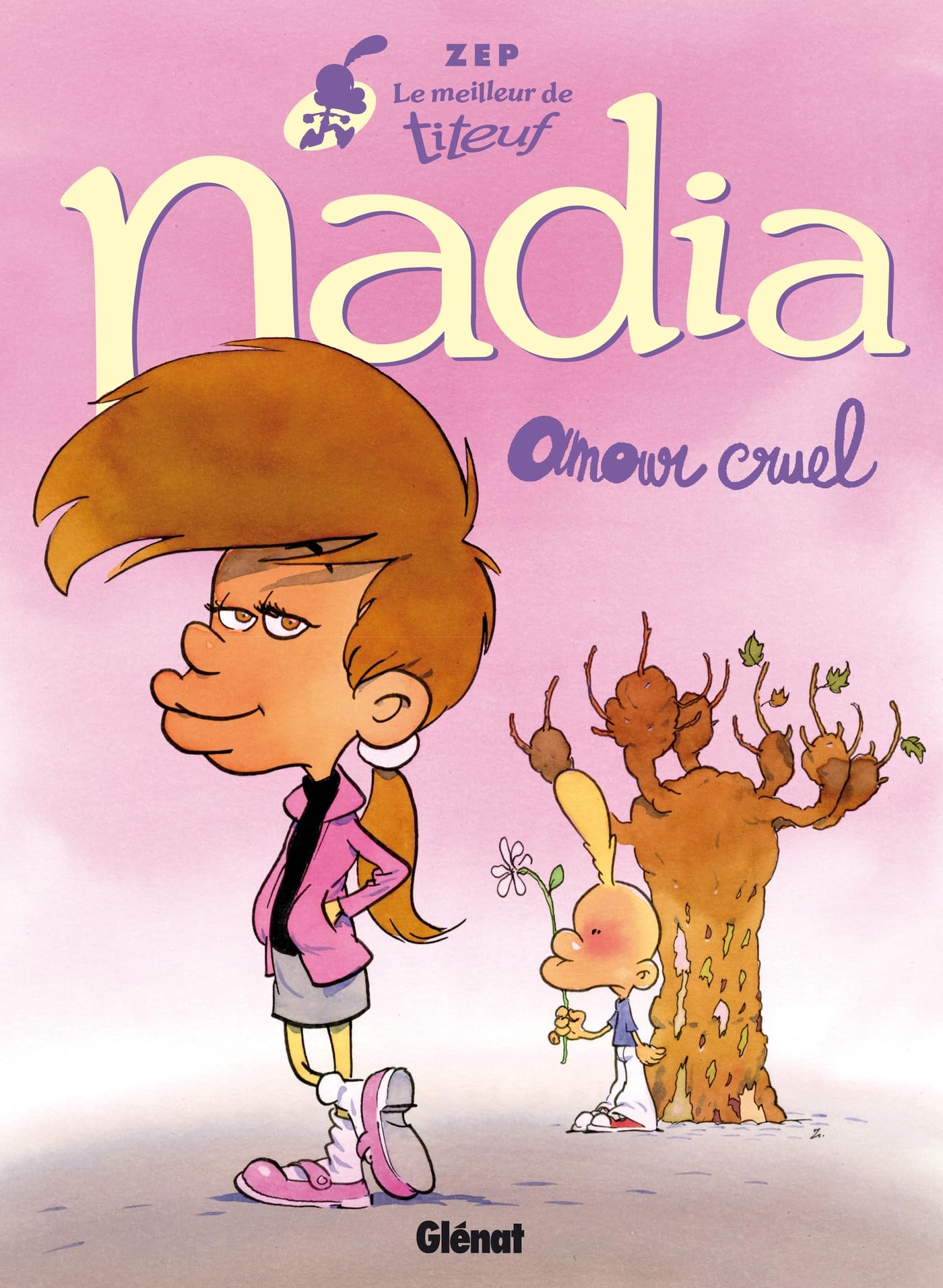 Le Meilleur de Titeuf - Nadia: Amour cruel 9782344068526