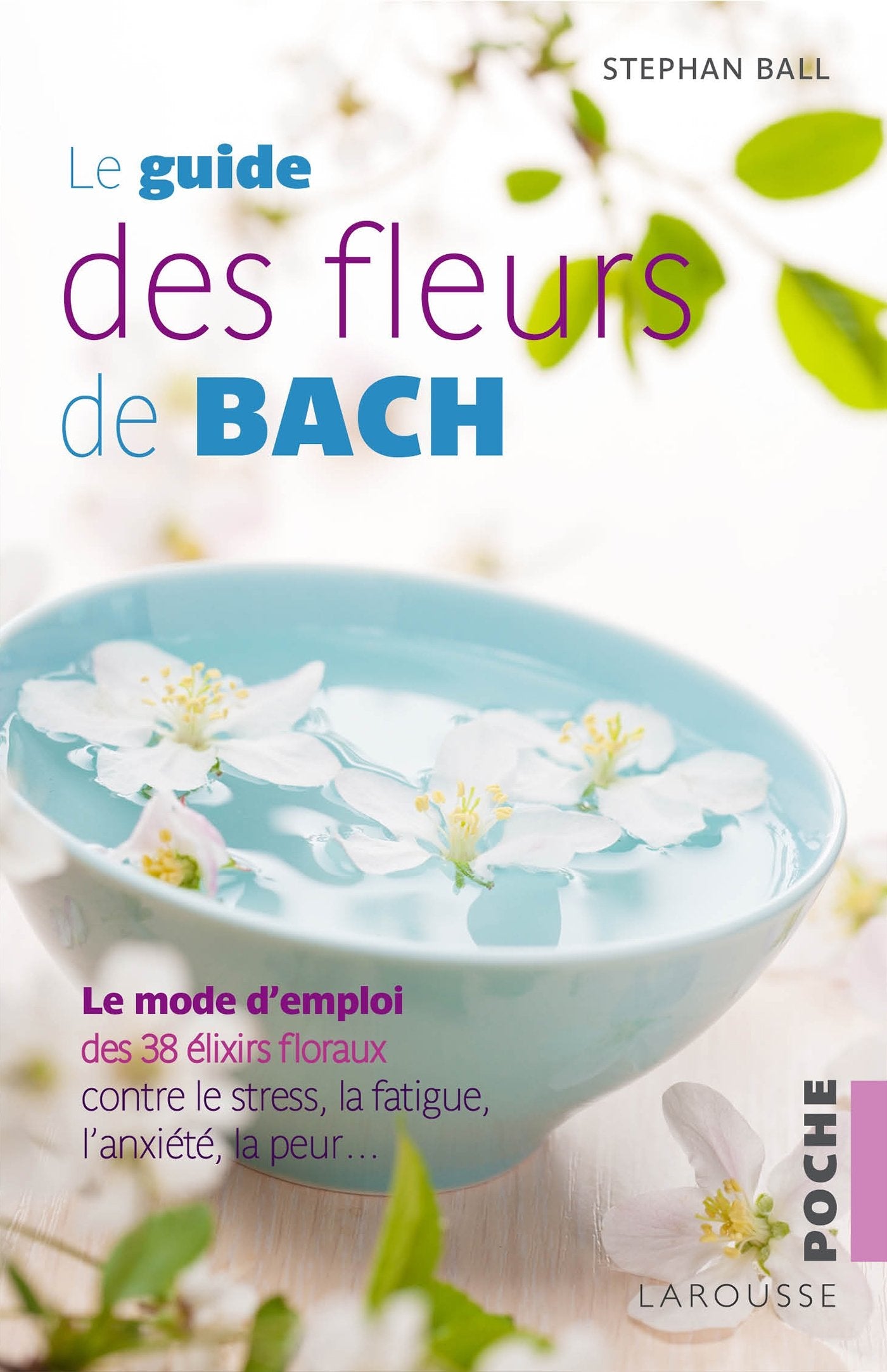 Le guide des Fleurs de Bach 9782035895219