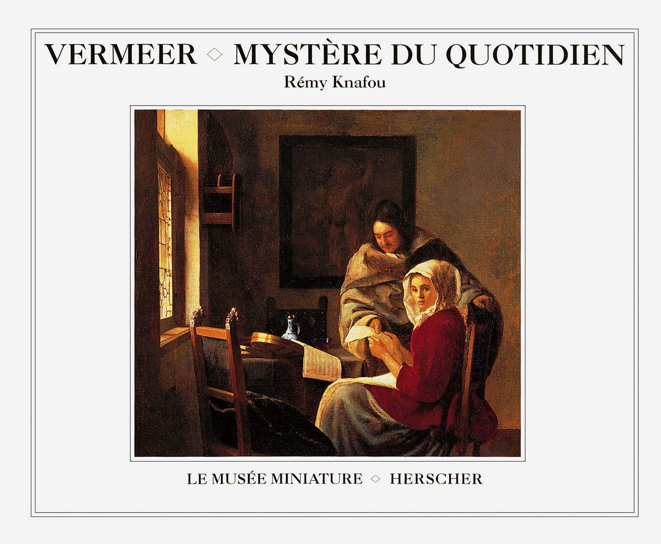 Vermeer : Mystère du quotidien 9782733502228