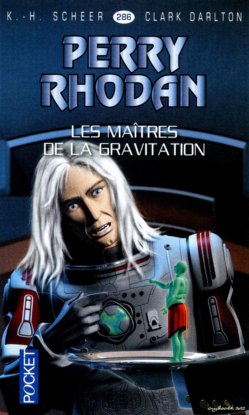 Perry Rhodan, n° 286 : Les maîtres de la gravitation 9782266226325