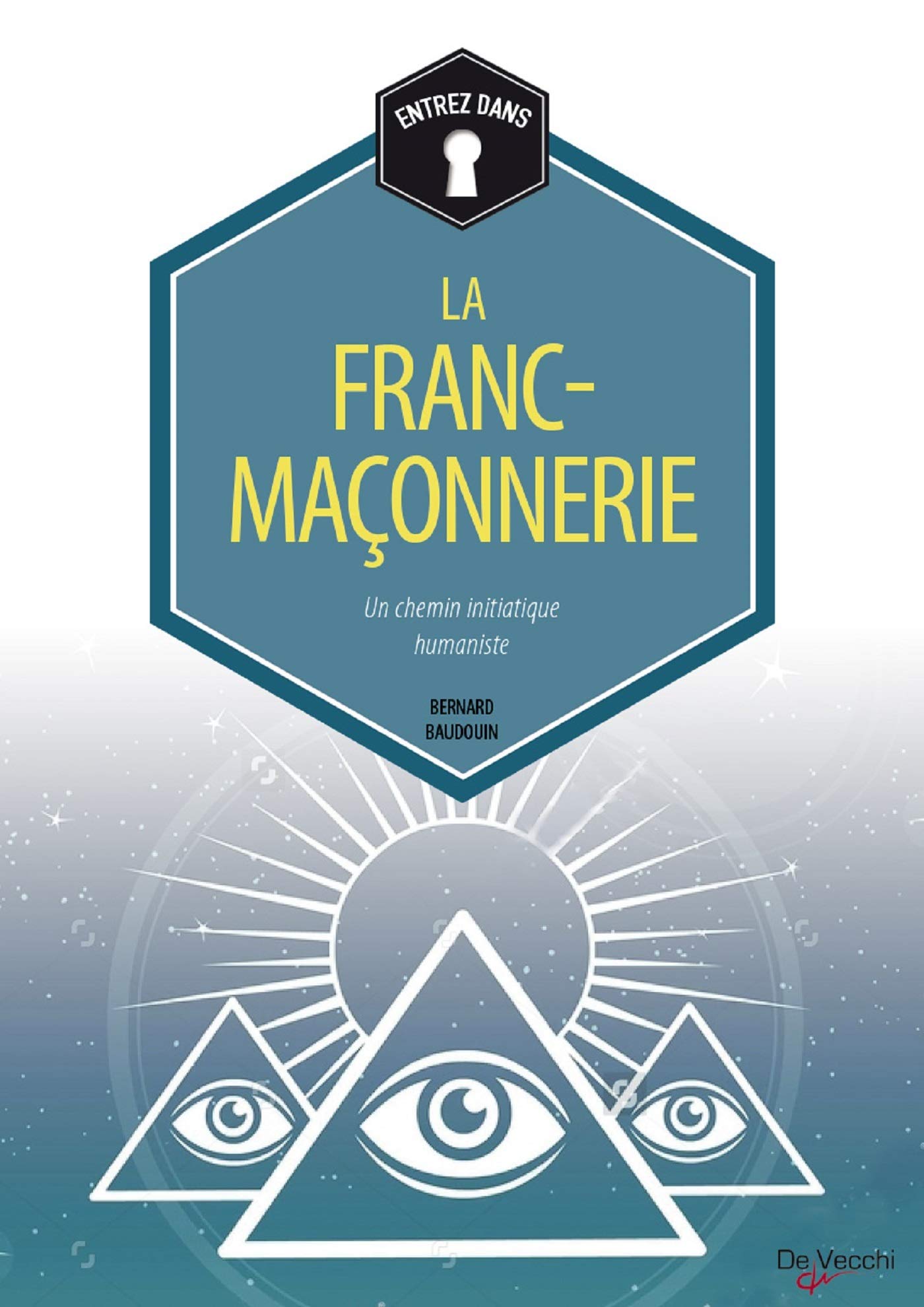 Les francs-maçons: Histoire et rituels 9782732898834