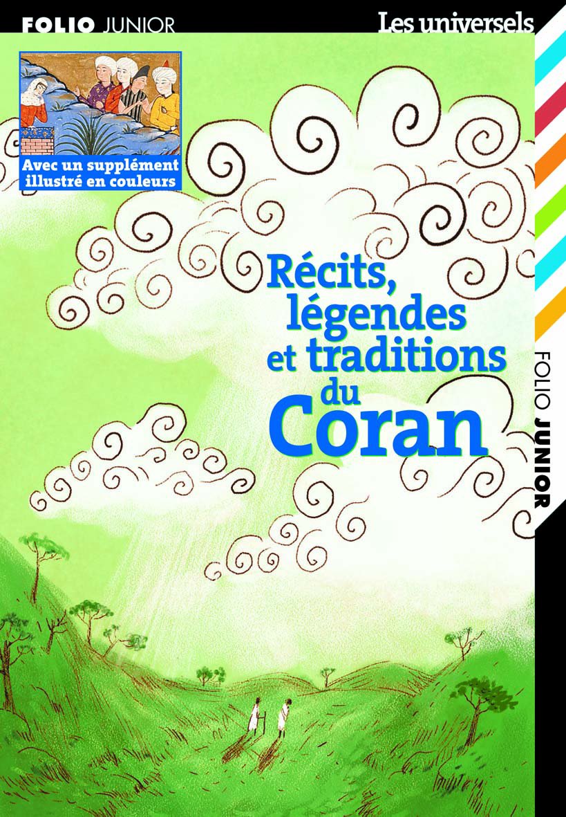 Récits, légendes et traditions du Coran 9782070511624