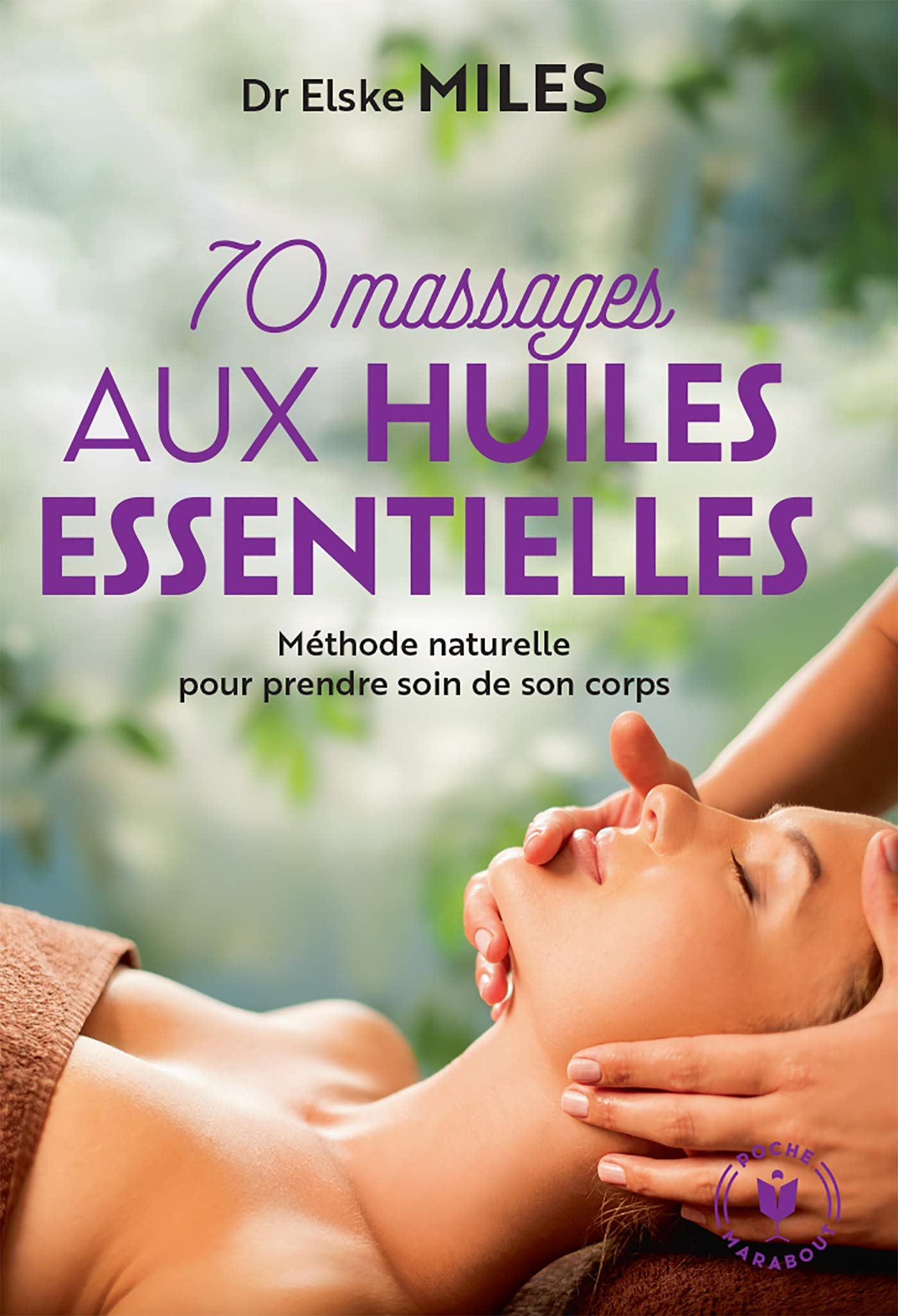 70 massages aux huiles essentielles 9782501150897