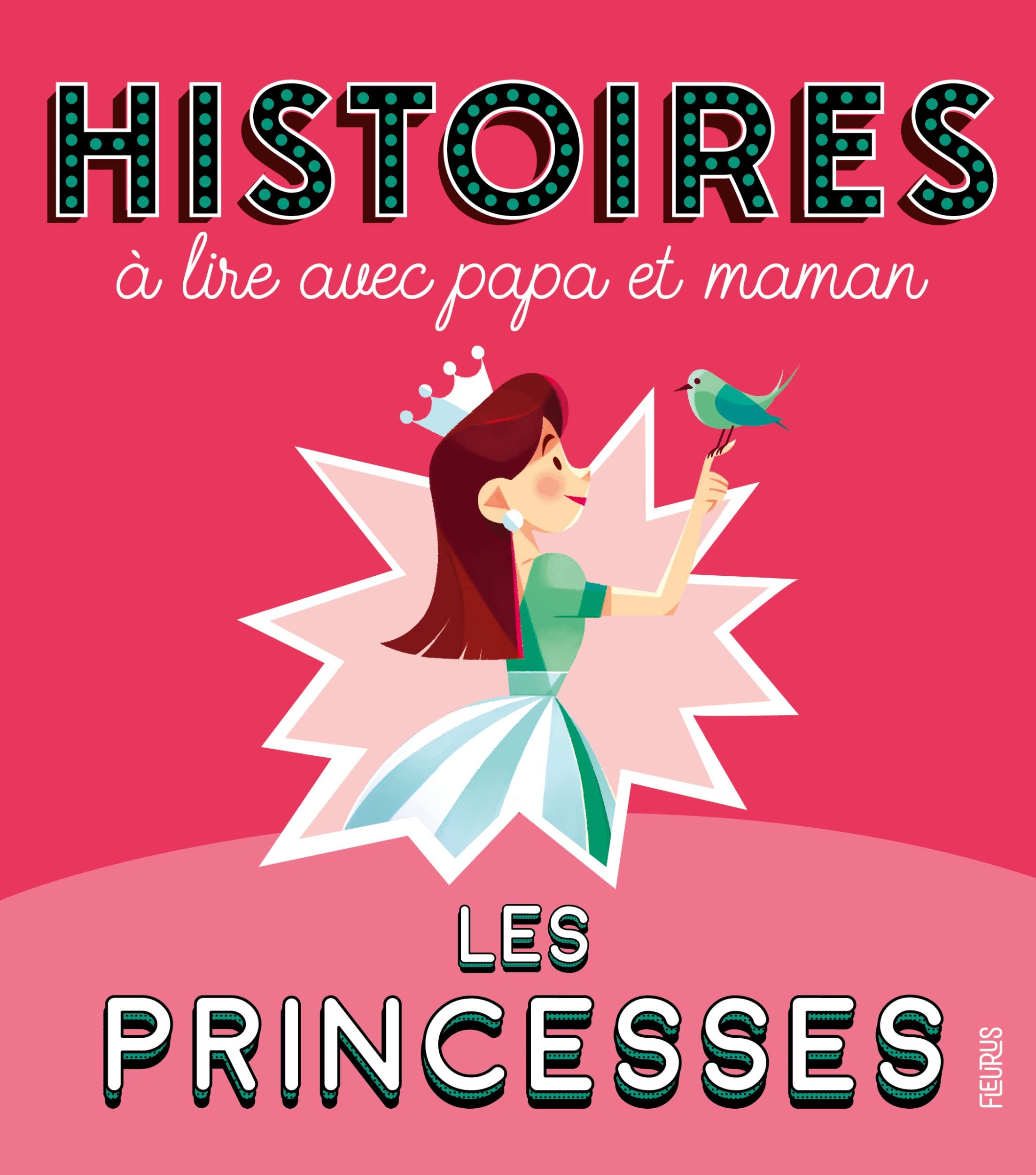 Histoires à lire avec papa et maman - Les princesses 9782215178583