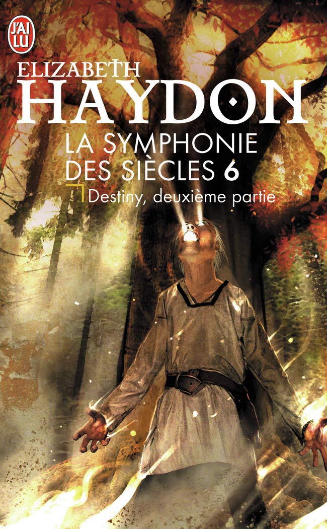 La symphonie des siècles : La symphonie des siècles (Tome 6 Volume 2)-Destiny) 9782290018637