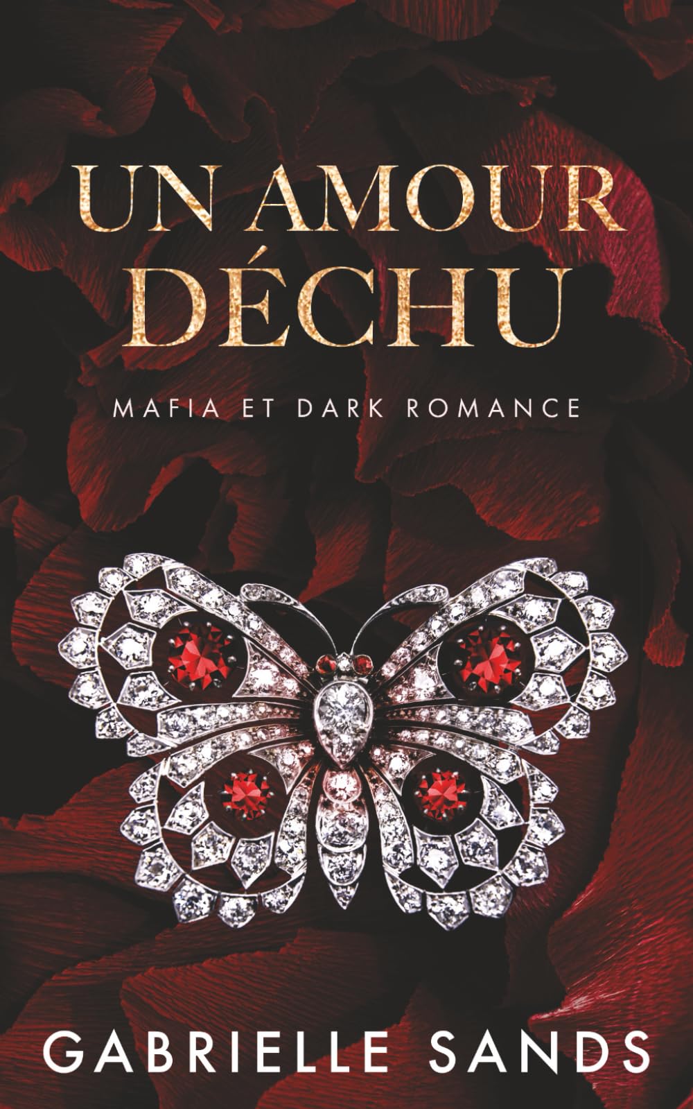 Un amour déchu: Mafia, mariage arrangé et dark romance 9798309007288