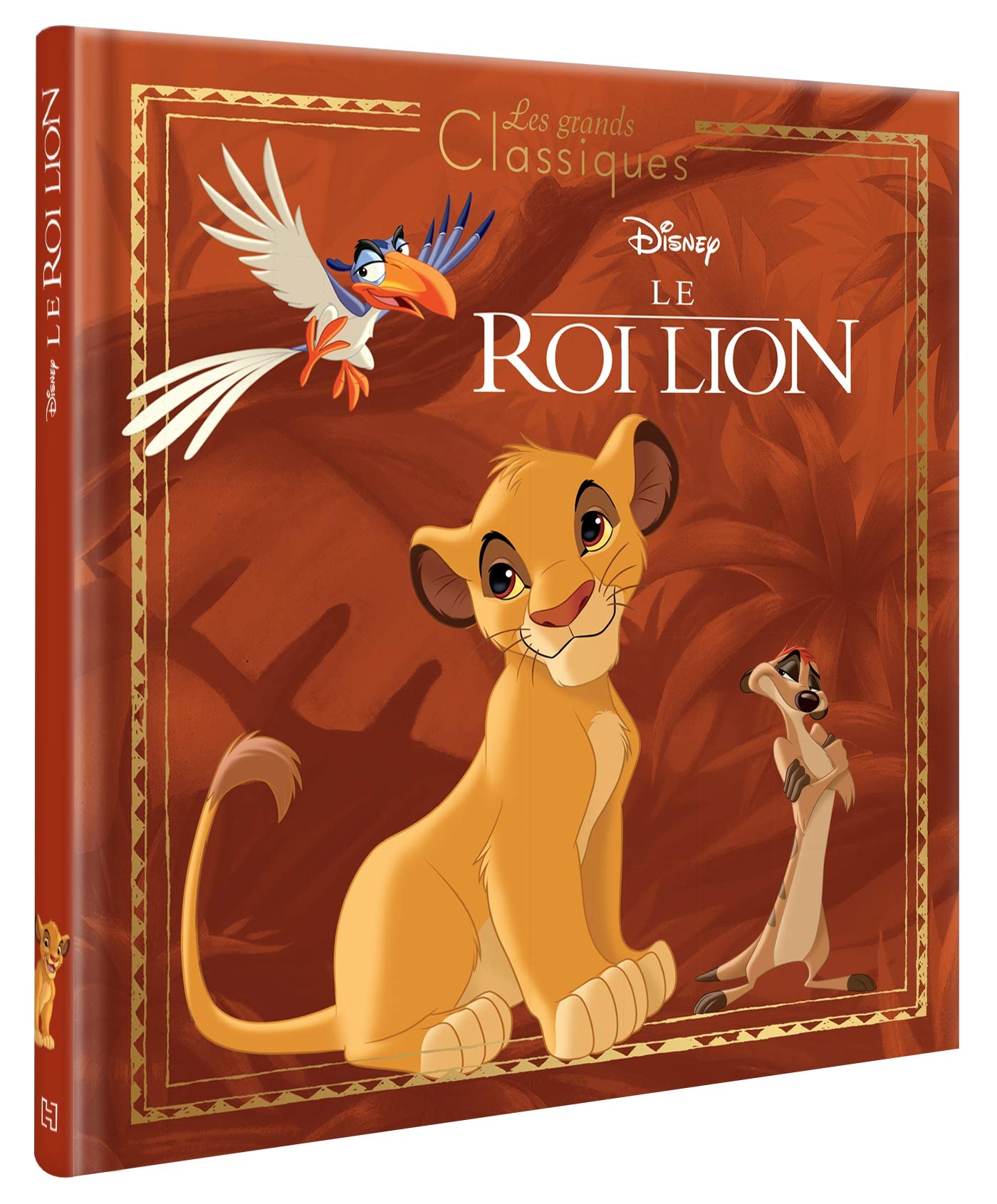 LE ROI LION - Les Grands Classiques - L'histoire du film - Disney 9782016274767