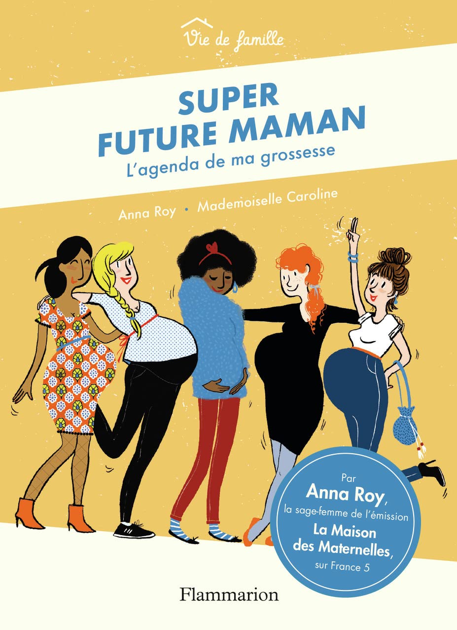 Super future maman: L'agenda de ma grossesse 9782081450592