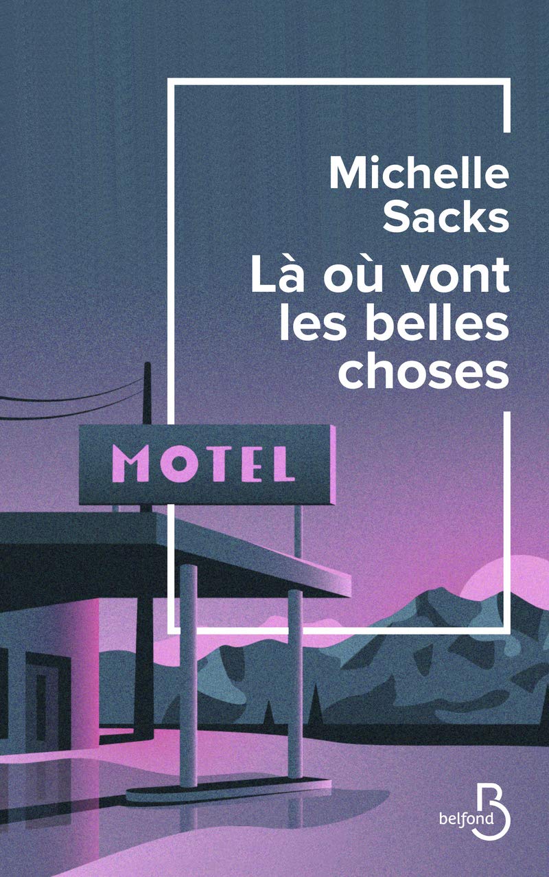 Là où vont les belles choses 9782714493934