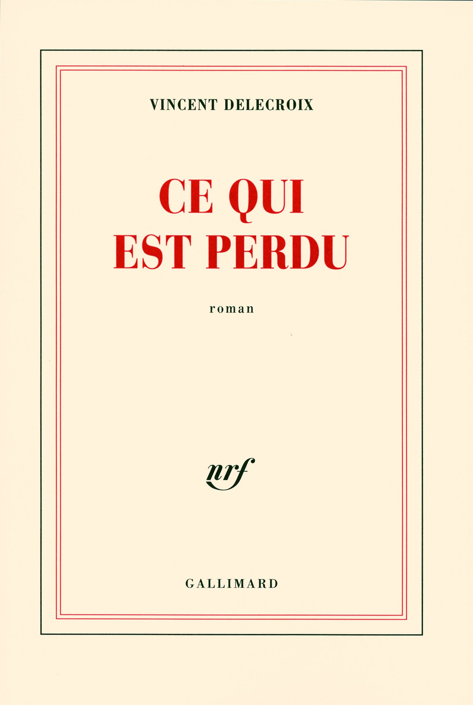 Ce qui est perdu 9782070781348