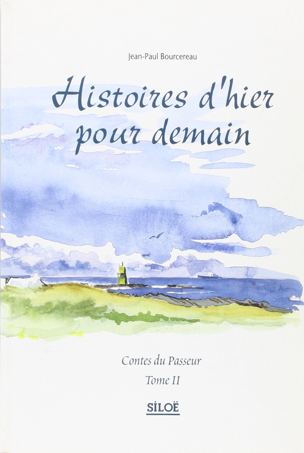 Histoires d'Hier pour Demain 9782908576481