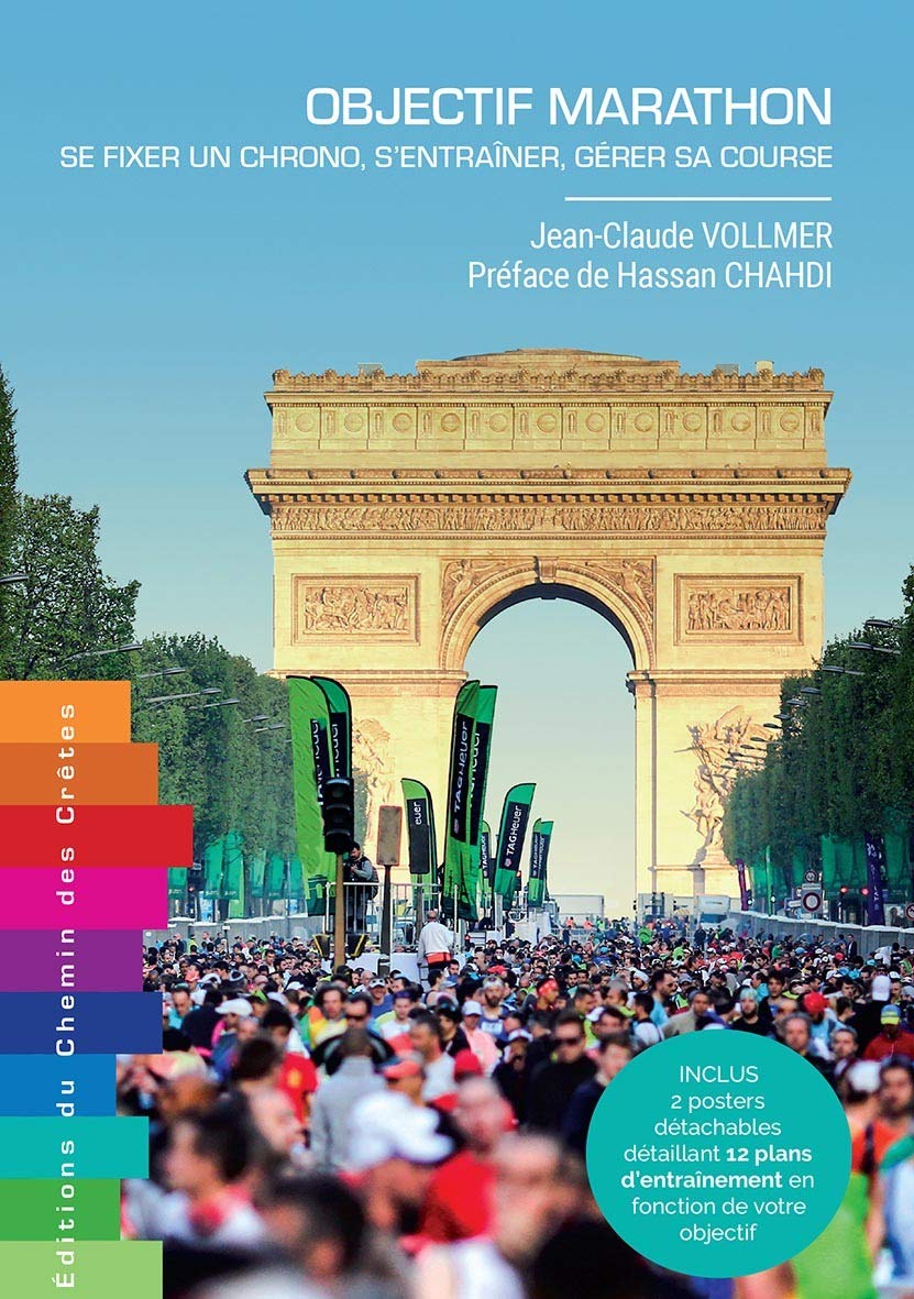 Objectif Marathon - Se fixer un chrono, s'entraîner, gérer sa course 9791095743125