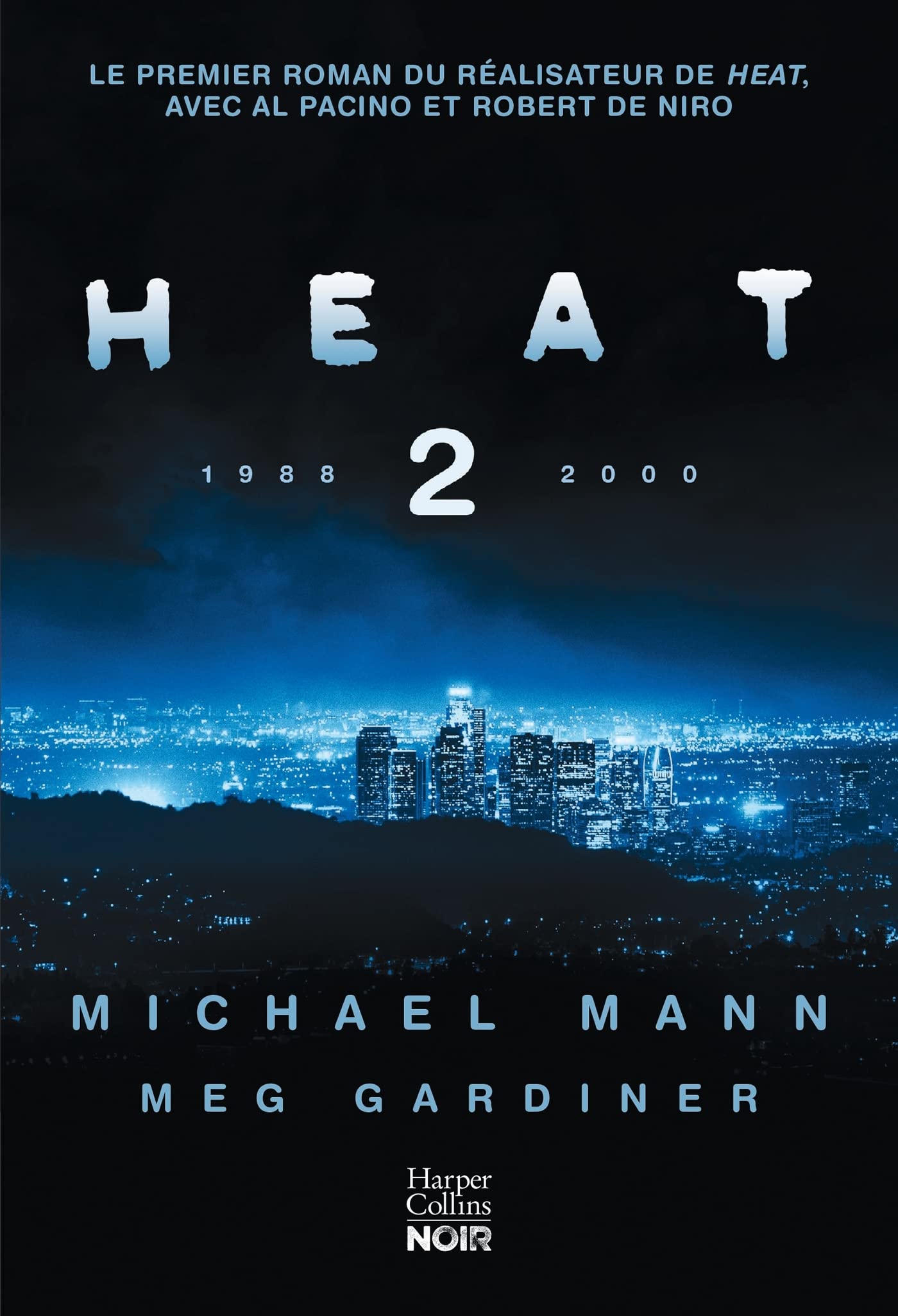 Heat 2: Le premier roman de Michael Mann, suite du film Heat 9791033913818