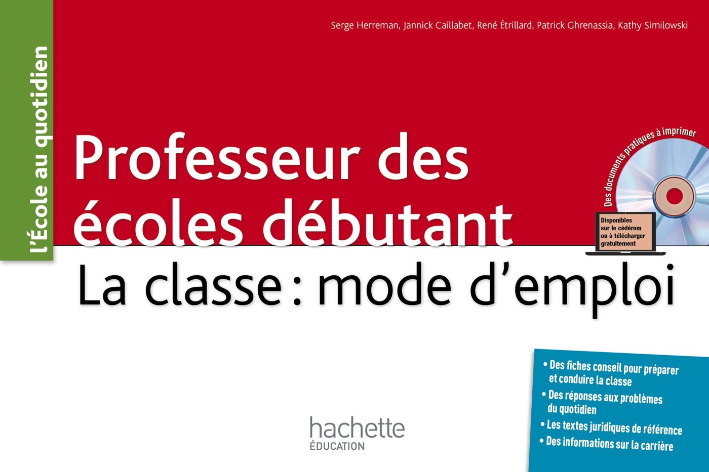 Professeur des écoles débutant - La classe : mode d'emploi 9782016253298
