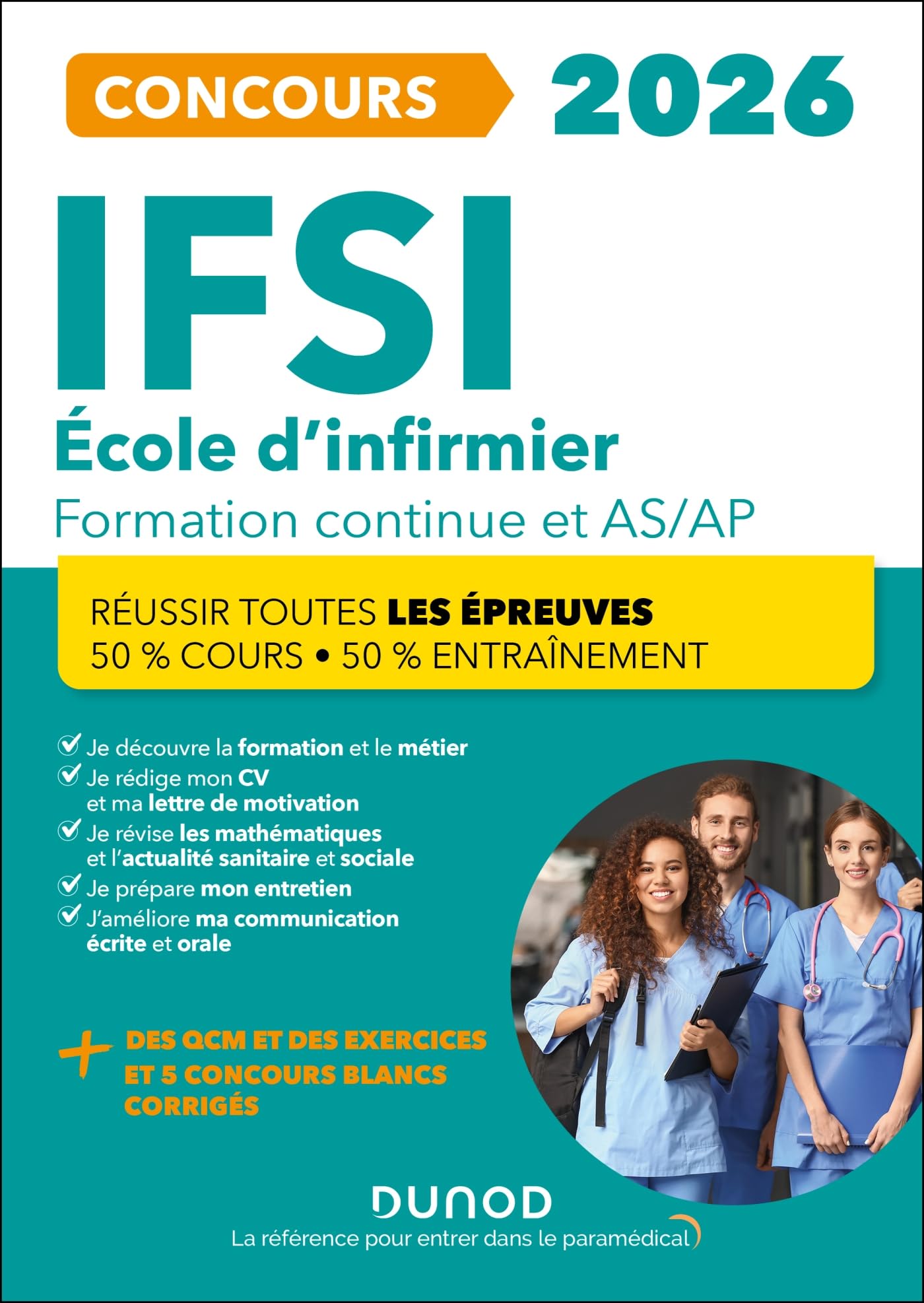 IFSI 2026 Ecoles d'infirmier Concours Formation continue et Passerelle AS-AP: 50% Cours - 50% Entraînement - Réussir toutes les épreuves 9782100881154