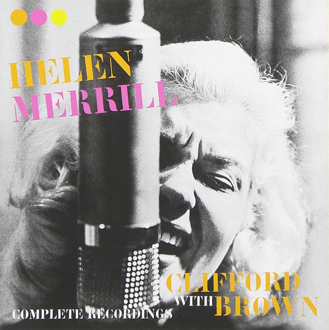 Complete Recordings With Clifford Brown + Helen Merill with strings 8436539310129