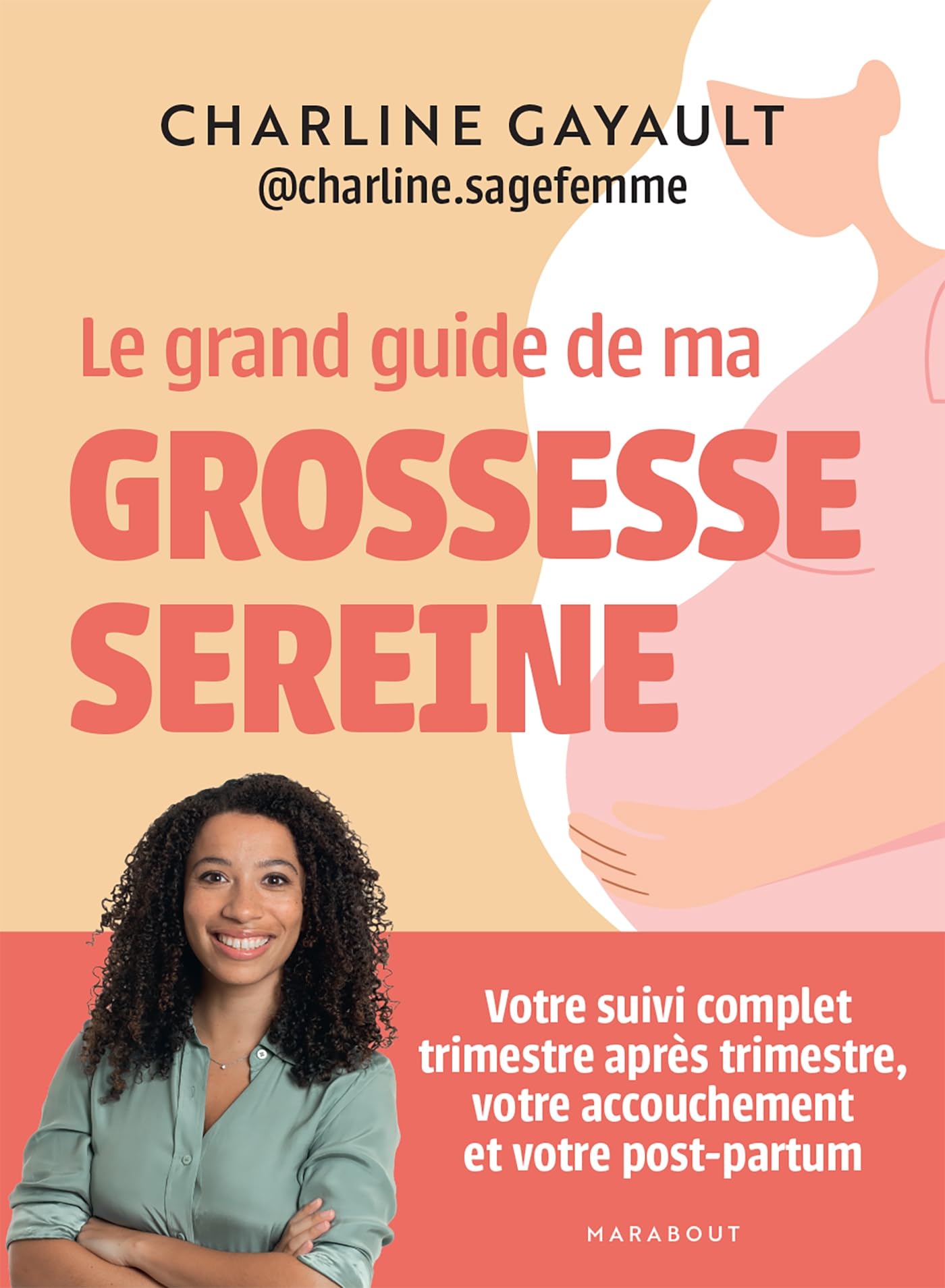 Le grand guide de ma grossesse sereine 9782501180405