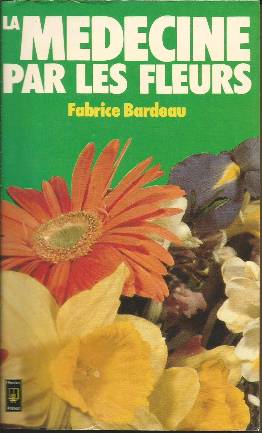 LA MEDECINE PAR LES FLEURS 