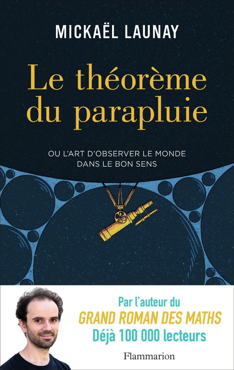 Le théorème du parapluie ou L'art d'observer le monde dans le bon sens 9782081427525