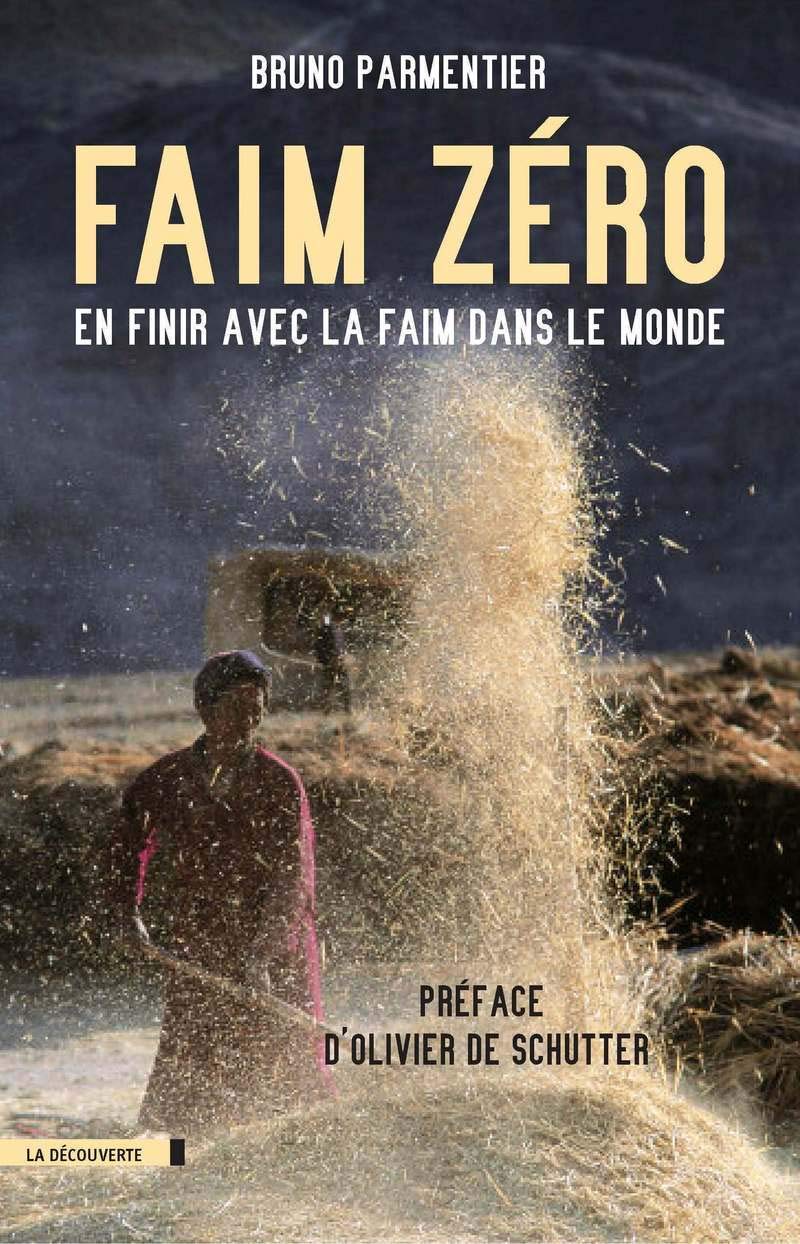 Faim zéro: En finir avec la faim dans le monde 9782707150691