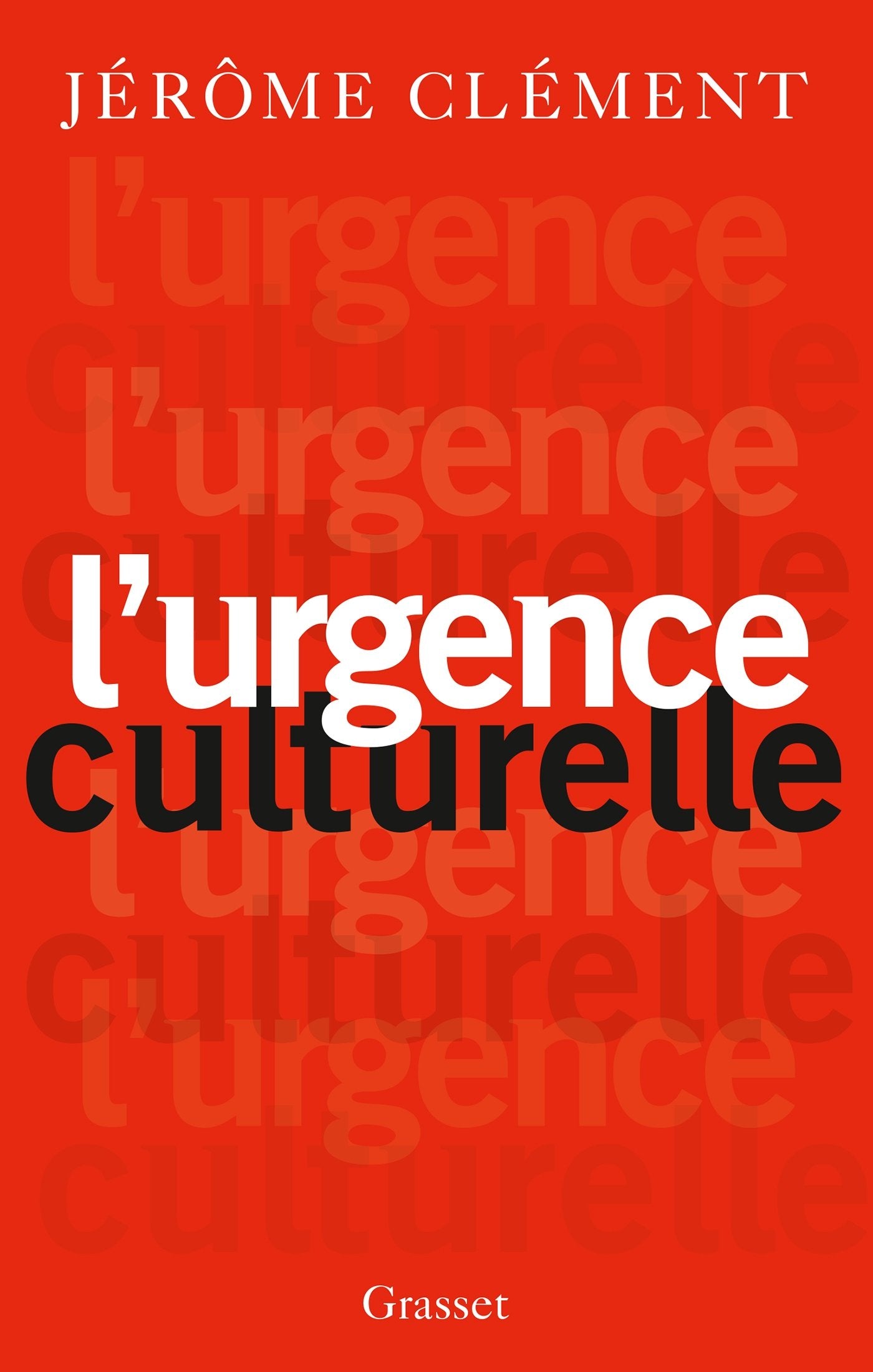 L URGENCE CULTURELLE: essai 9782246853893