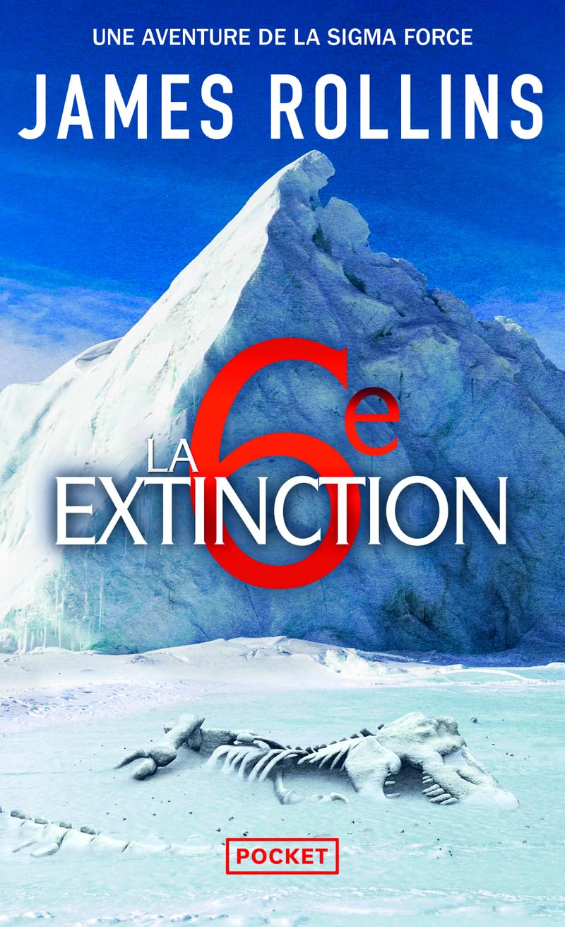 La Sixième Extinction - Une aventure de la Sigma Force 9782266293020