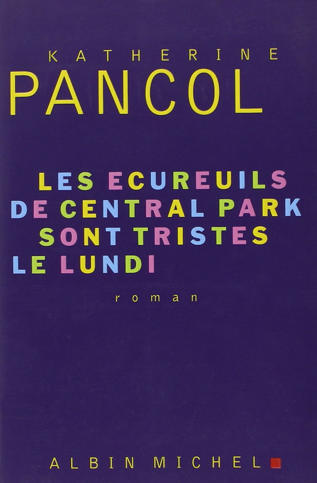 Les Ecureuils de Central Park sont tristes le lundi 9782226208316