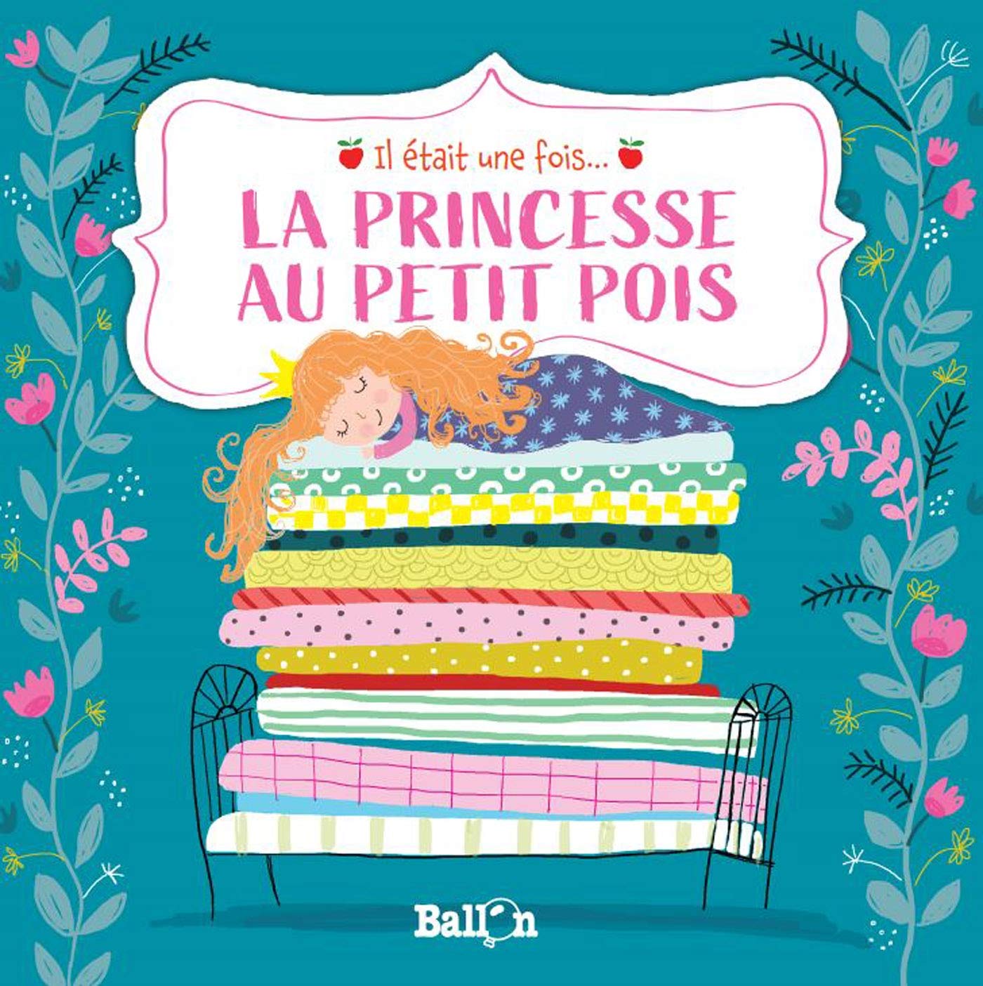 Il était une fois : La princesse au petit pois 9789403209449