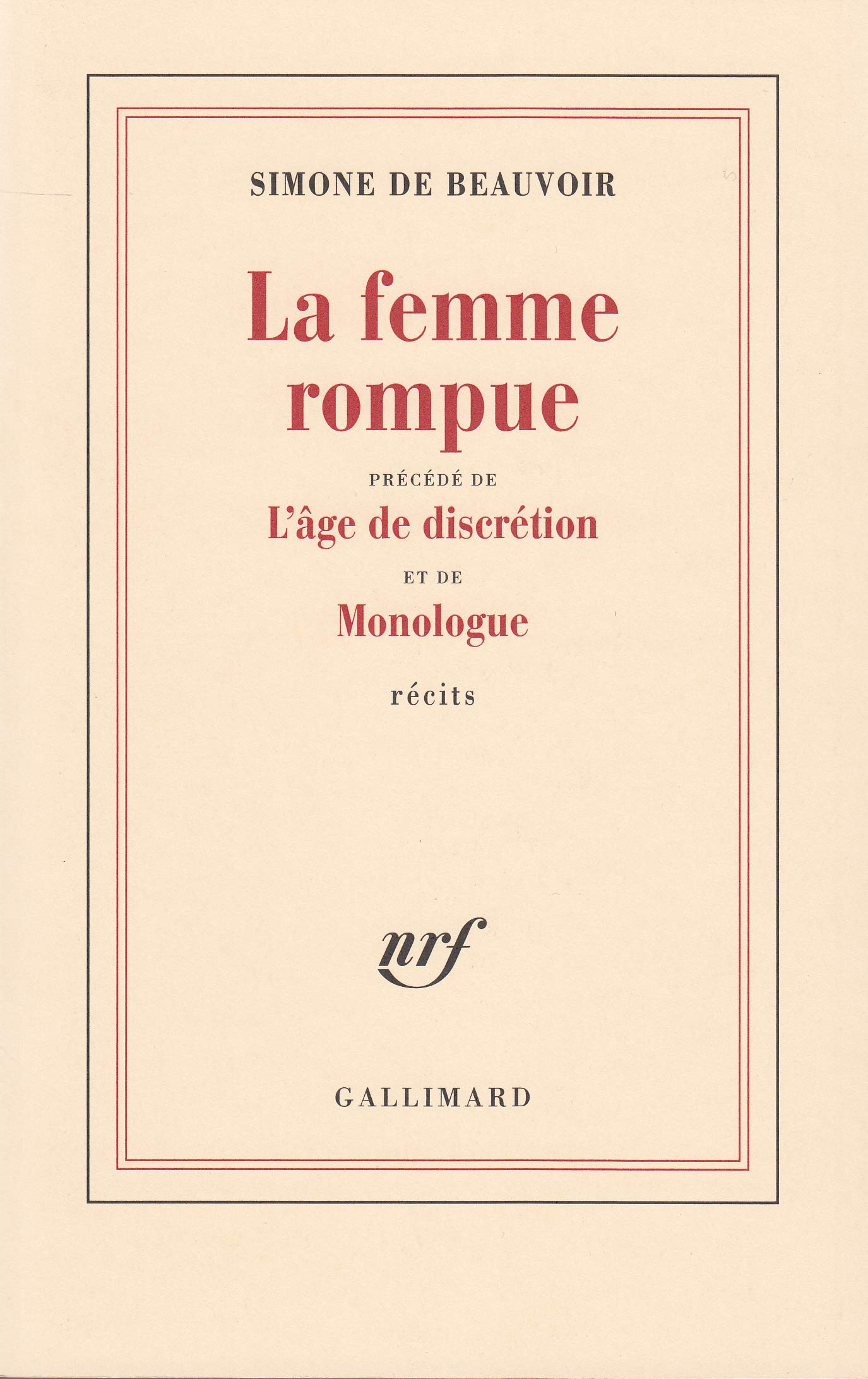 La femme rompue/L'âge de discrétion/Monologue 9782070268016