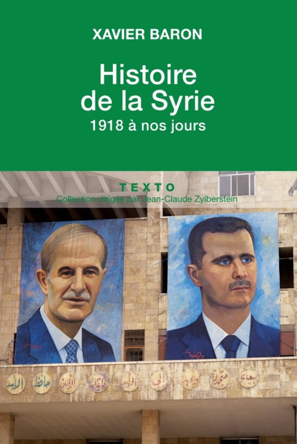Histoire de la Syrie: 1918 à nos jours 9791021007239